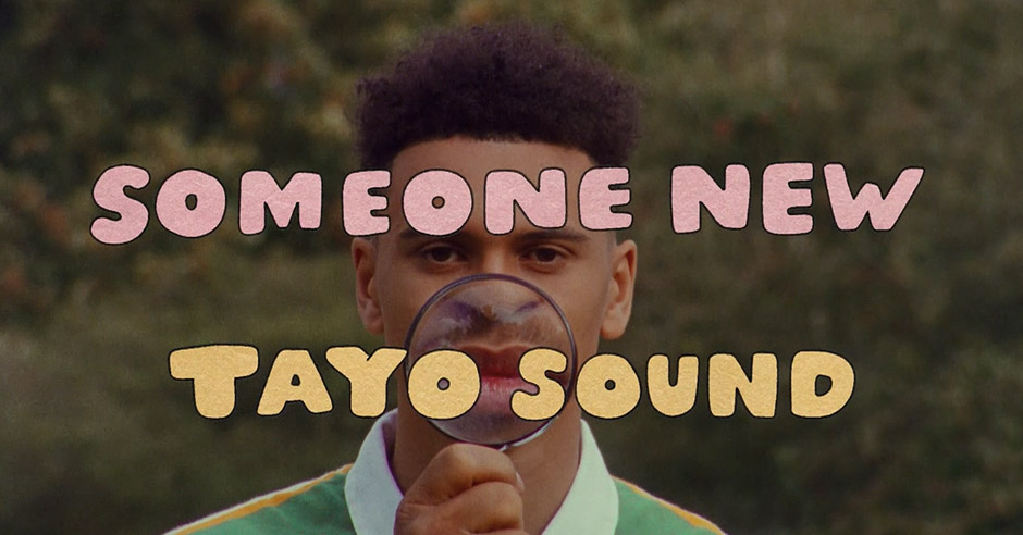 Tayo Sound – “Someone New” - BOOOOOOOM TV - A daily selection of the ...